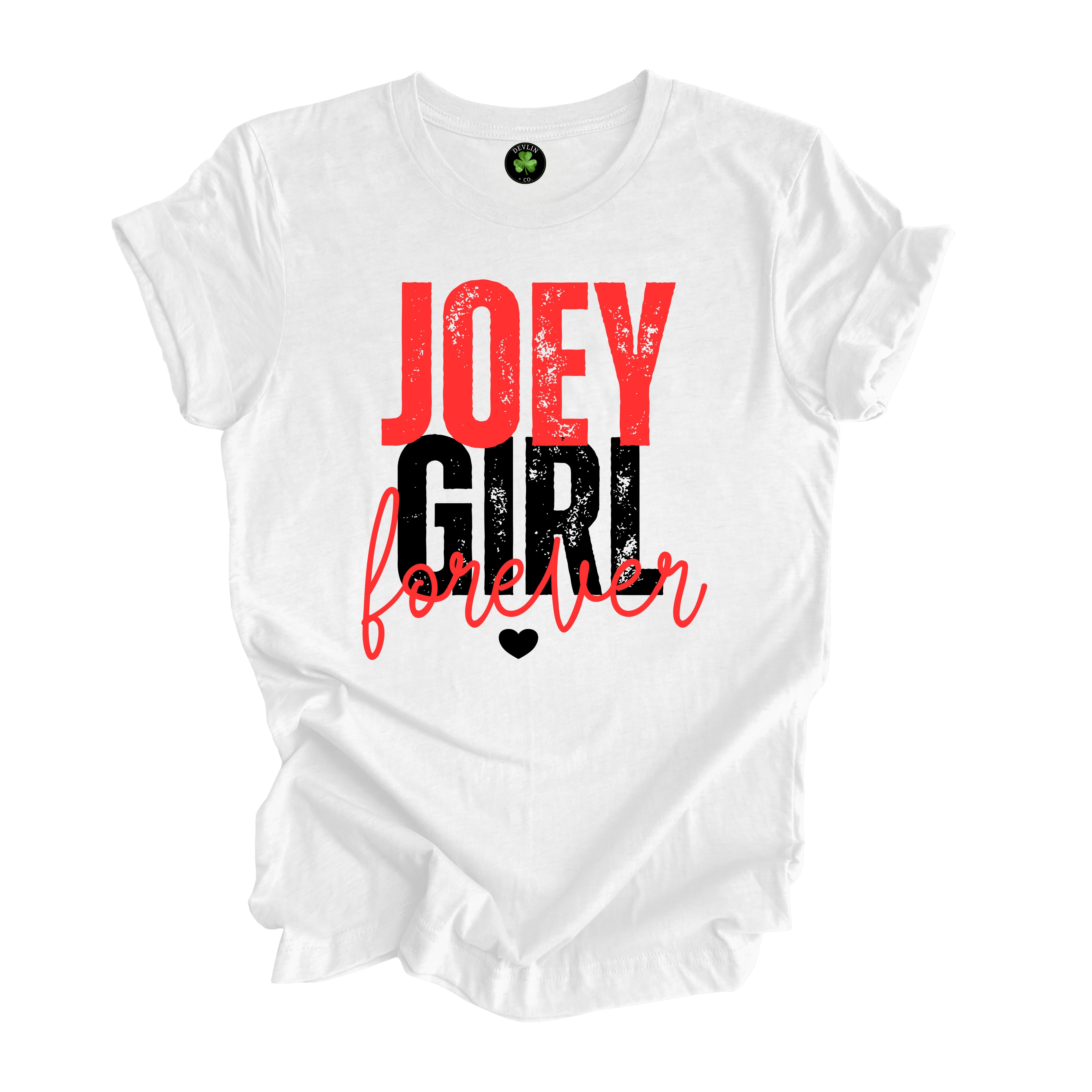 Joey Girl Forever Tee