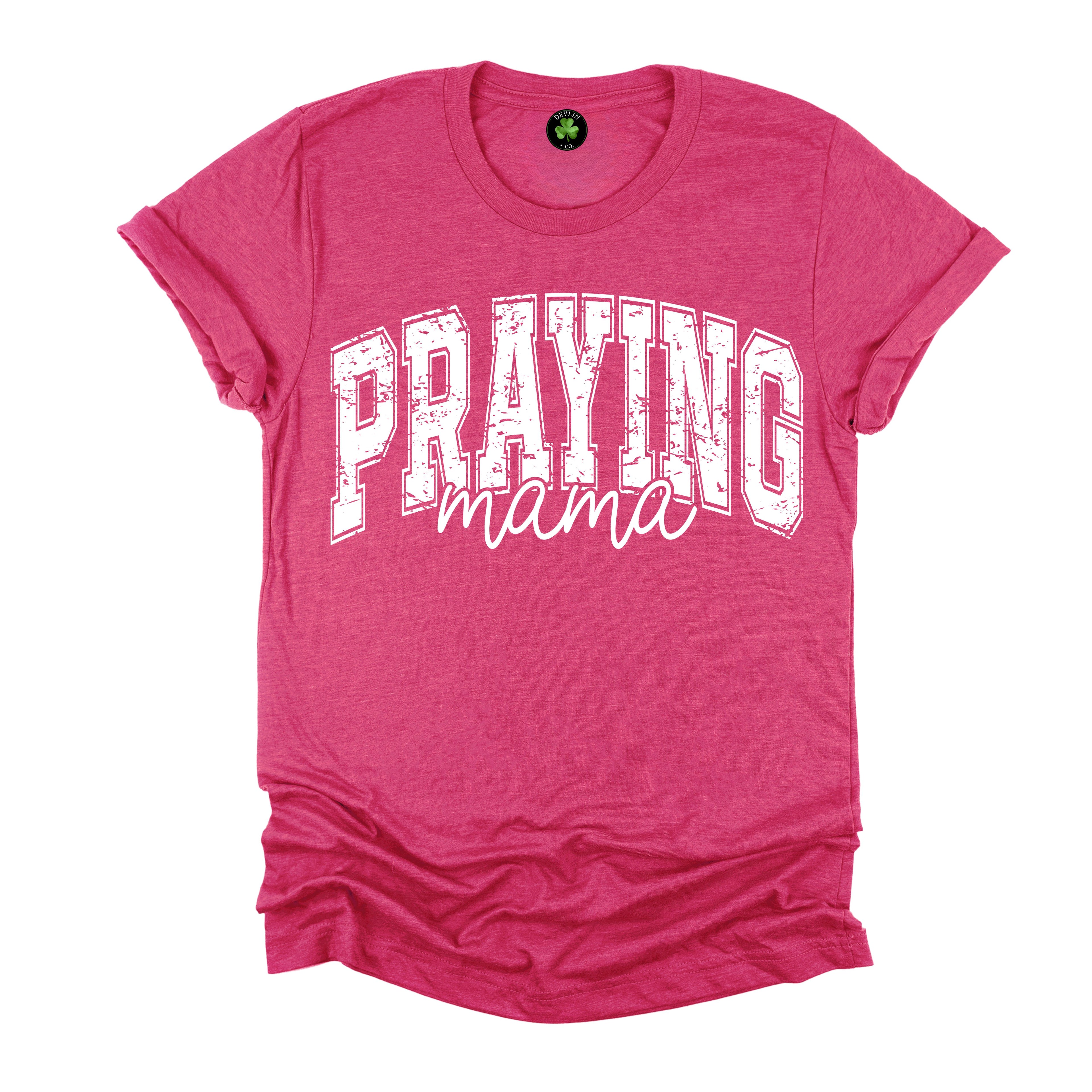 Praying MAMA Tee