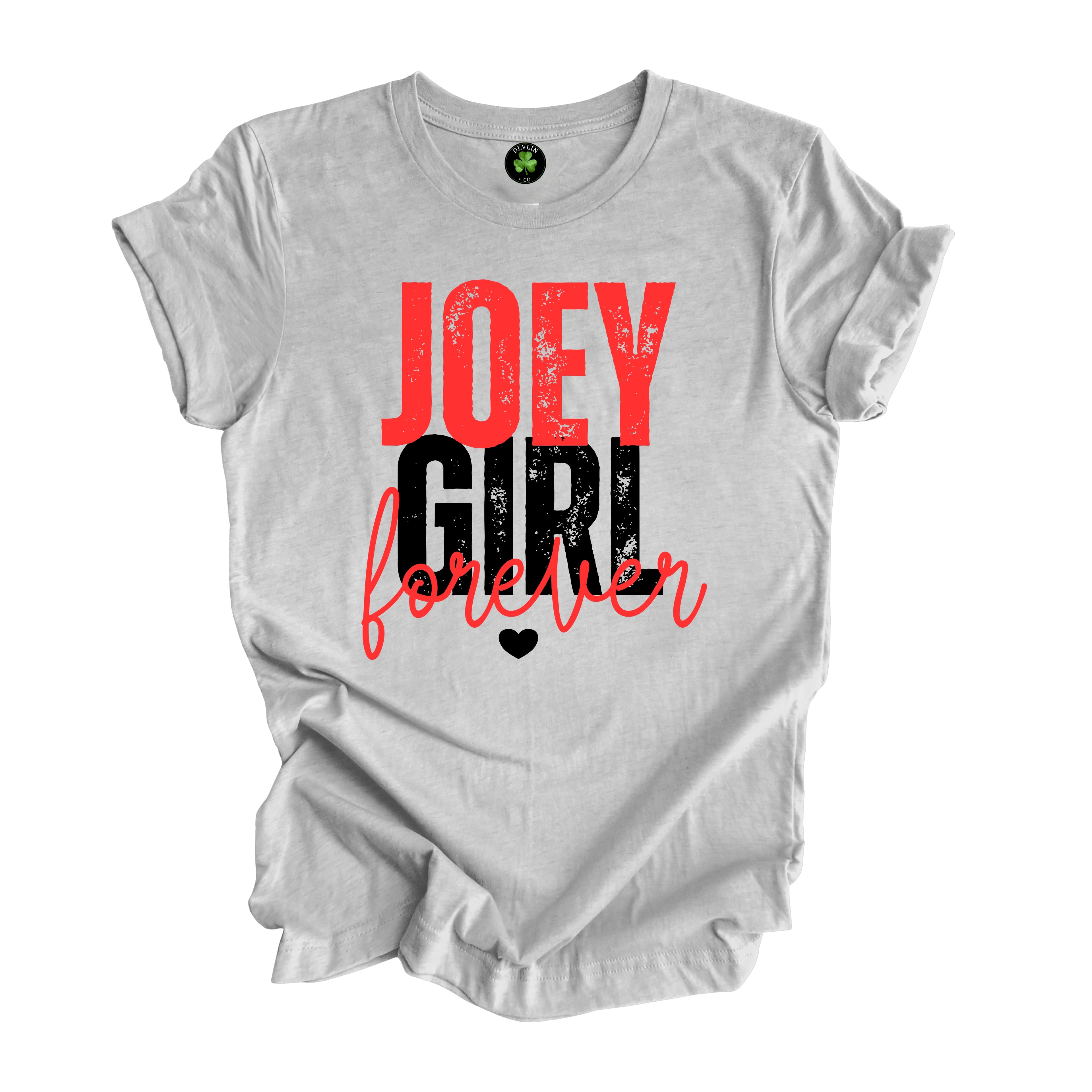 Joey Girl Forever Tee