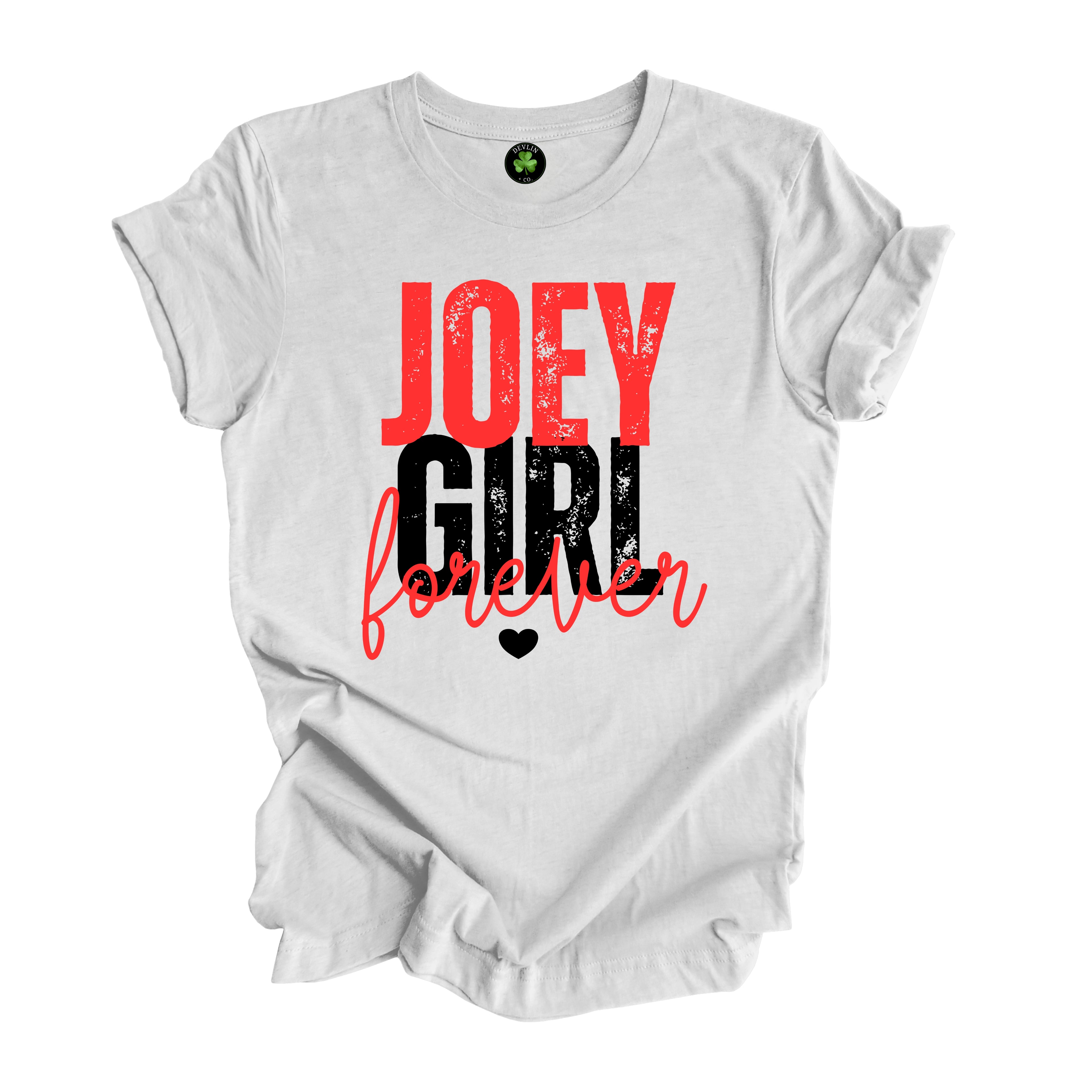 Joey Girl Forever Tee