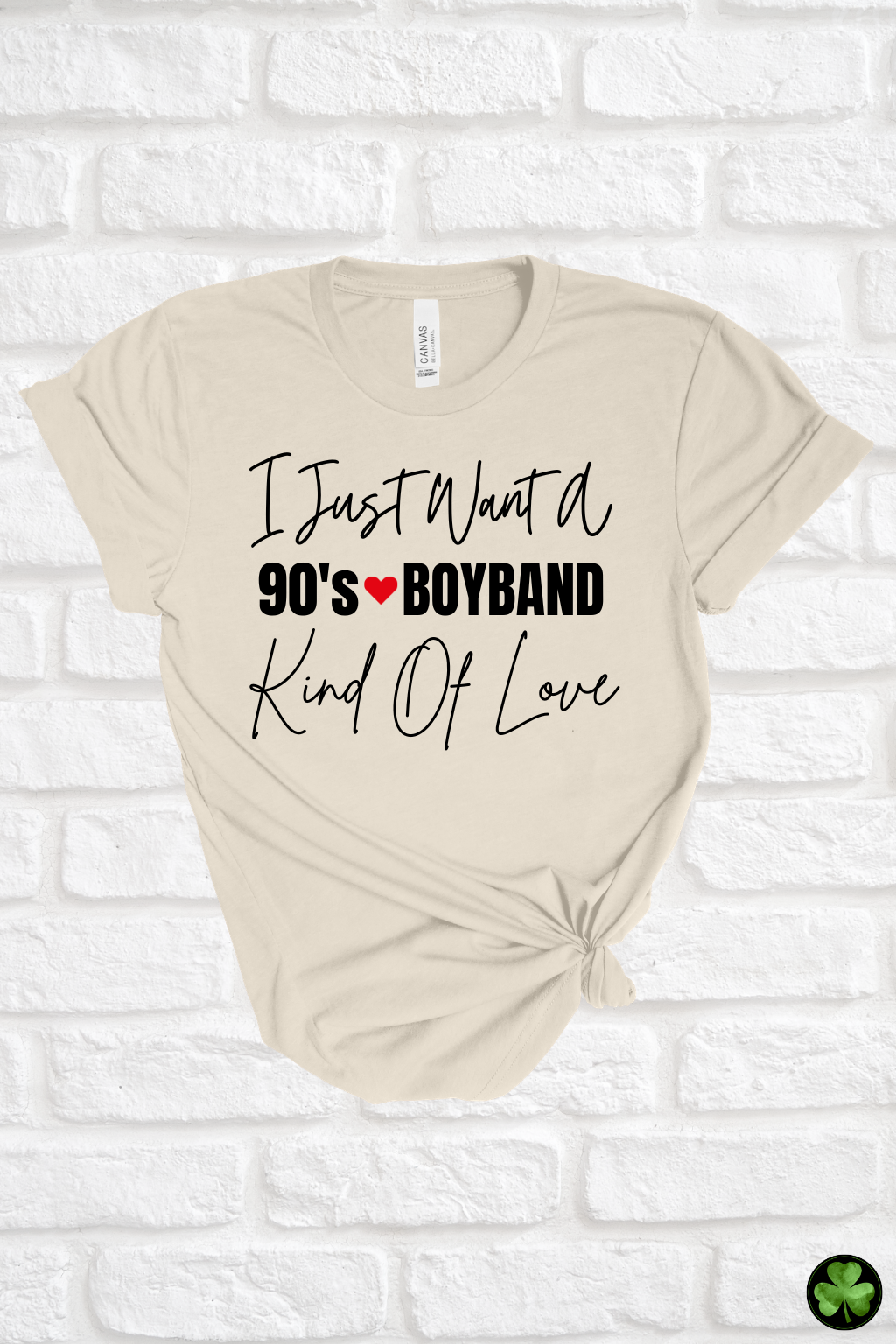 90s Boyband Kind Of Love Tee