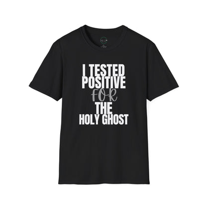 I Tested Positive For The Holy Ghost